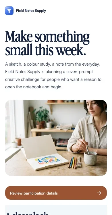 Make something small this week. — Field Notes Supply demo