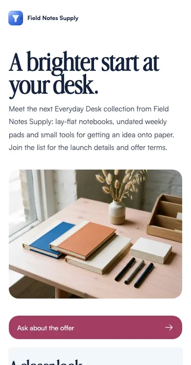 A brighter start at your desk. — Field Notes Supply demo